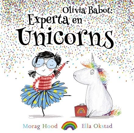 OLIVIA BABOT: EXPERTA EN UNICORNS | 9788448938321 | HOOD, MORAG | Llibreria Ombra | Llibreria online de Rubí, Barcelona | Comprar llibres en català i castellà online