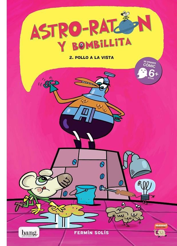 ASTRO-RATÓN Y BOMBILLITA 2 POLLO A LA VISTA | 9788493775155 | FERMIN SOLIS | Llibreria Ombra | Llibreria online de Rubí, Barcelona | Comprar llibres en català i castellà online