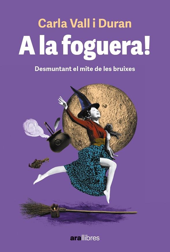 A LA FOGUERA! | 9788411730501 | VALL DURAN, CARLA | Llibreria Ombra | Llibreria online de Rubí, Barcelona | Comprar llibres en català i castellà online