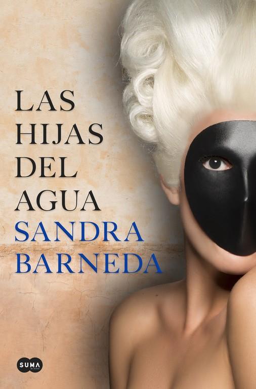LAS HIJAS DEL AGUA | 9788491292142 | SANDRA BARNEDA | Llibreria Ombra | Llibreria online de Rubí, Barcelona | Comprar llibres en català i castellà online