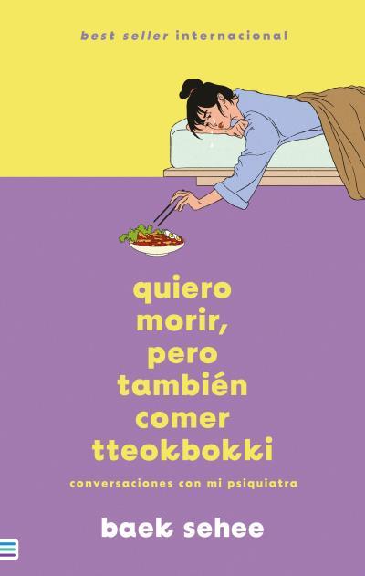 QUIERO MORIR, PERO TAMBIÉN COMER TTEOKBOKKI | 9788492917211 | SEHEE, BAEK | Llibreria Ombra | Llibreria online de Rubí, Barcelona | Comprar llibres en català i castellà online
