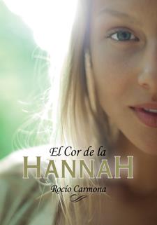EL COR DE LA HANNAH | 9788424642501 | ROCIO CARMONA | Llibreria Ombra | Llibreria online de Rubí, Barcelona | Comprar llibres en català i castellà online