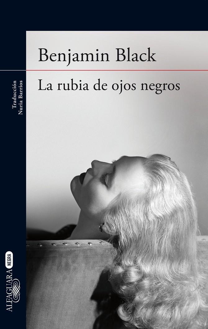 LA RUBIA DE OJOS NEGROS | 9788420416922 | JOHN BANVILLE/RAYMOND CHANDLER LIMITED | Llibreria Ombra | Llibreria online de Rubí, Barcelona | Comprar llibres en català i castellà online