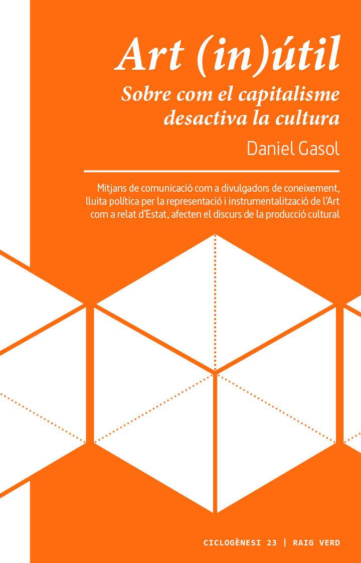 ART (IN)ÚTIL | 9788417925116 | GASOL, DANIEL | Llibreria Ombra | Llibreria online de Rubí, Barcelona | Comprar llibres en català i castellà online