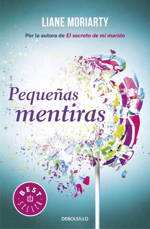 PEQUEÑAS MENTIRAS | 9788466333115 | MORIARTY, LIANE | Llibreria Ombra | Llibreria online de Rubí, Barcelona | Comprar llibres en català i castellà online