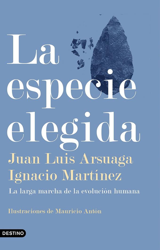 LA ESPECIE ELEGIDA | 9788423355730 | ARSUAGA, JUAN LUIS/MARTÍNEZ, IGNACIO | Llibreria Ombra | Llibreria online de Rubí, Barcelona | Comprar llibres en català i castellà online