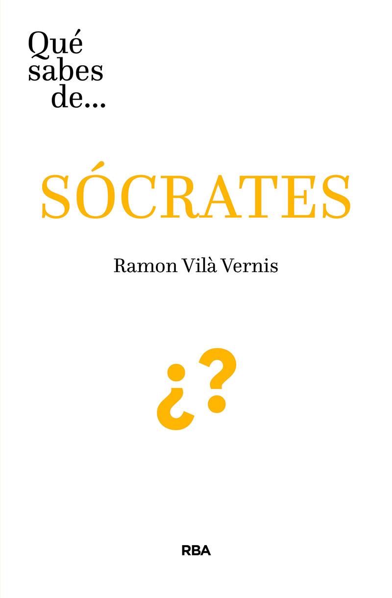 ¿QUÉ SABES DE SOCRATES? | 9788491874935 | VILÁ VERNIS, RAMON | Llibreria Ombra | Llibreria online de Rubí, Barcelona | Comprar llibres en català i castellà online