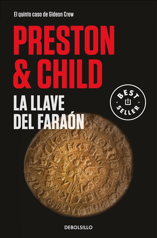LA LLAVE DEL FARAÓN (GIDEON CREW 5) | 9788466350709 | PRESTON, DOUGLAS/CHILD, LINCOLN | Llibreria Ombra | Llibreria online de Rubí, Barcelona | Comprar llibres en català i castellà online