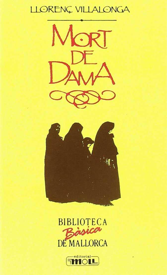 MORT DE DAMA | 9788427309159 | VILLALONGA PONS, LLORENÇ | Llibreria Ombra | Llibreria online de Rubí, Barcelona | Comprar llibres en català i castellà online