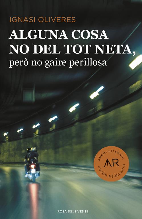 ALGUNA COSA NO DEL TOT NETA, PERÒ NO GAIRE PERILLOSA | 9788416430406 | OLIVERES, IGNASI | Llibreria Ombra | Llibreria online de Rubí, Barcelona | Comprar llibres en català i castellà online