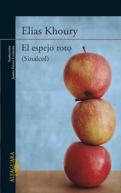 EL ESPEJO ROTO | 9788420417226 | KHOURY,ELIAS | Llibreria Ombra | Llibreria online de Rubí, Barcelona | Comprar llibres en català i castellà online