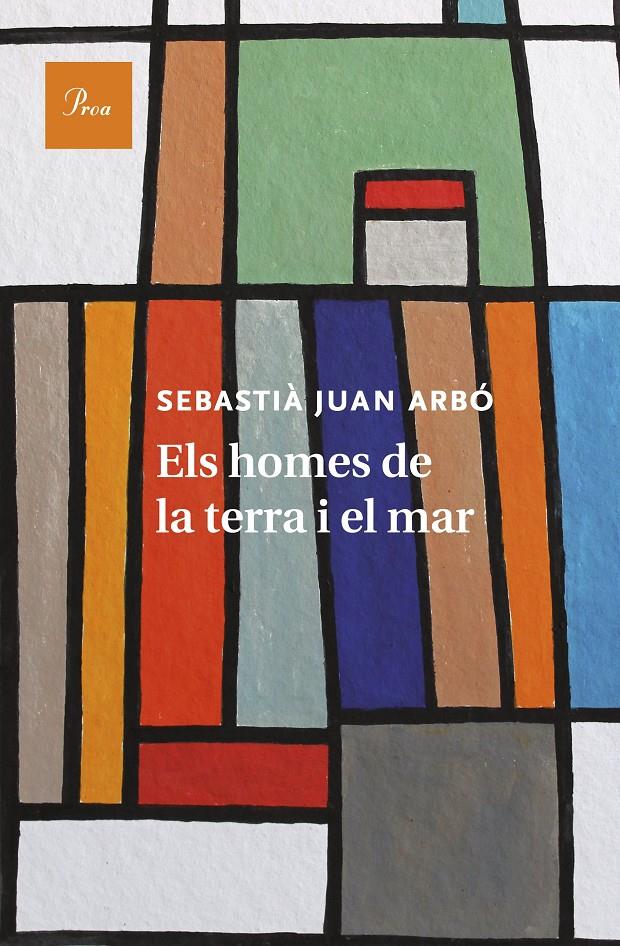 ELS HOMES DE LA TERRA I EL MAR | 9788475885681 | SEBASTIÀ JUAN ARBÓ | Llibreria Ombra | Llibreria online de Rubí, Barcelona | Comprar llibres en català i castellà online