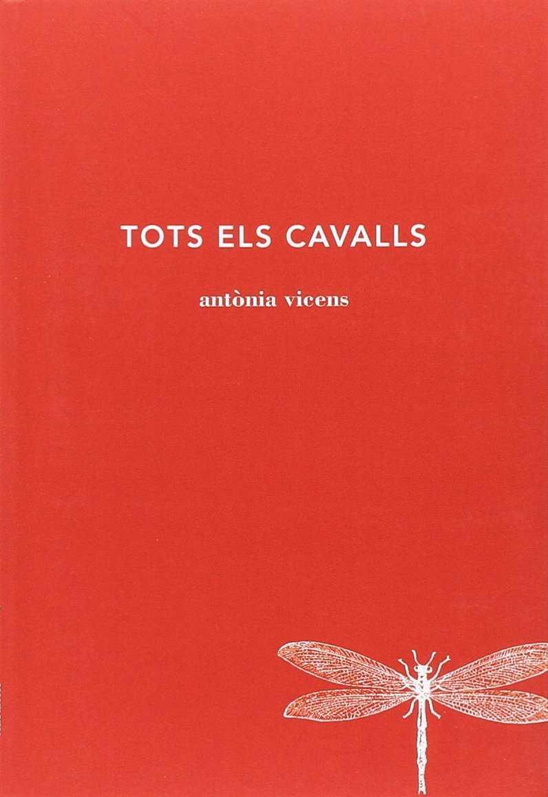 TOTS ELS CAVALLS | 9788494662447 | VICENS PICORNELL, ANTÒNIA | Llibreria Ombra | Llibreria online de Rubí, Barcelona | Comprar llibres en català i castellà online