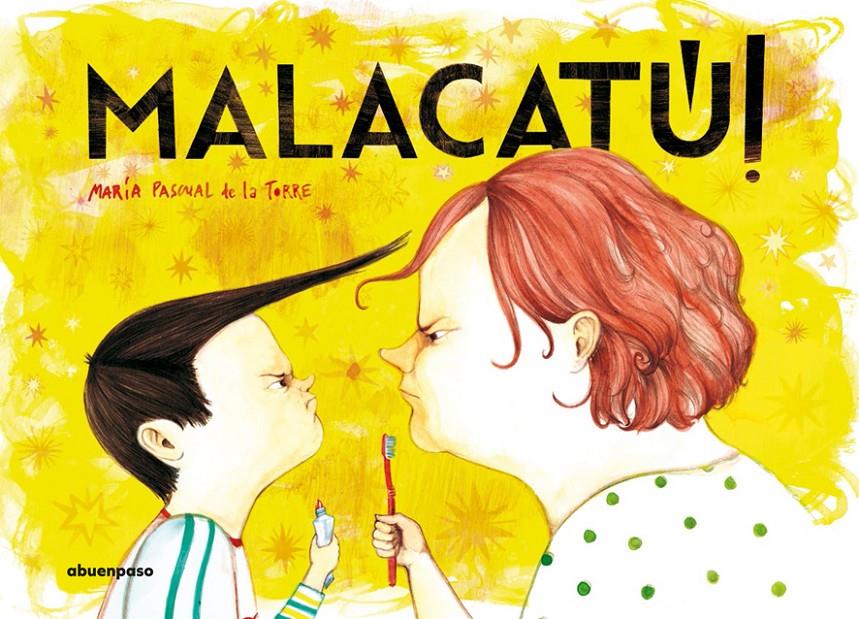 MALACATÚ! | 9788494744655 | PASCUAL DE LA TORRE, MARÍA | Llibreria Ombra | Llibreria online de Rubí, Barcelona | Comprar llibres en català i castellà online