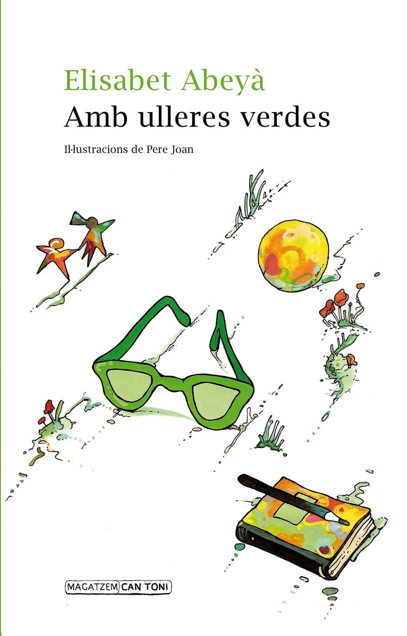 AMB ULLERES VERDES | 9788416163922 | ABEYÀ LAFONTANA, ABEYÀ | Llibreria Ombra | Llibreria online de Rubí, Barcelona | Comprar llibres en català i castellà online