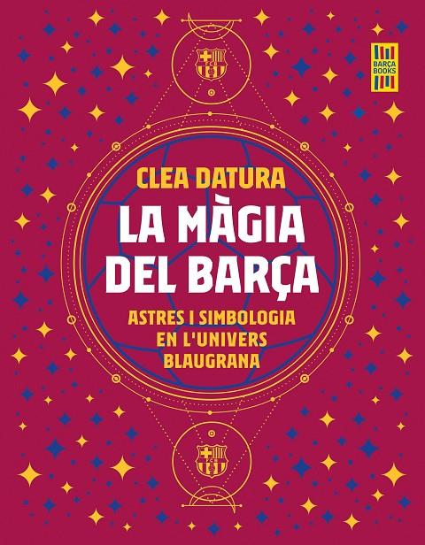 LA MÀGIA DEL BARÇA | 9788419430014 | DATURA, CLEA | Llibreria Ombra | Llibreria online de Rubí, Barcelona | Comprar llibres en català i castellà online