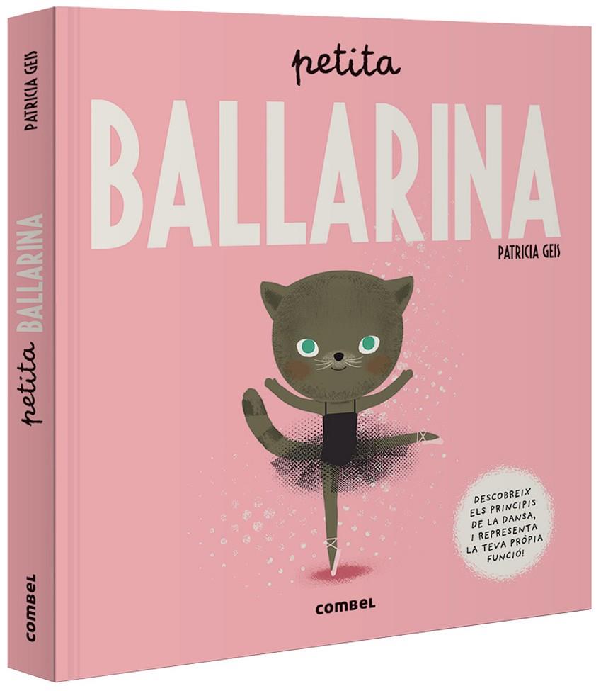 PETITA BALLARINA | 9788491015017 | GEIS CONTI, PATRICIA | Llibreria Ombra | Llibreria online de Rubí, Barcelona | Comprar llibres en català i castellà online