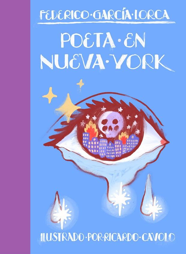 POETA EN NUEVA YORK | 9788419466242 | CAVOLO, RICARDO/GARCÍA LORCA, FEDERICO | Llibreria Ombra | Llibreria online de Rubí, Barcelona | Comprar llibres en català i castellà online