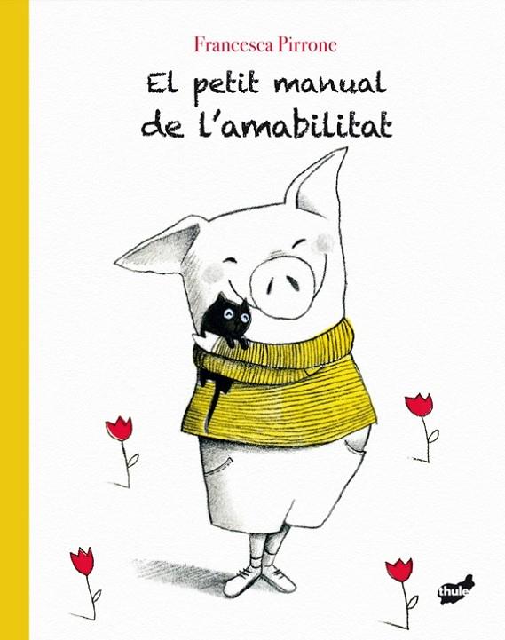 EL PETIT MANUAL DE L'AMABILITAT | 9788416817672 | PIRRONE, FRANCESCA | Llibreria Ombra | Llibreria online de Rubí, Barcelona | Comprar llibres en català i castellà online