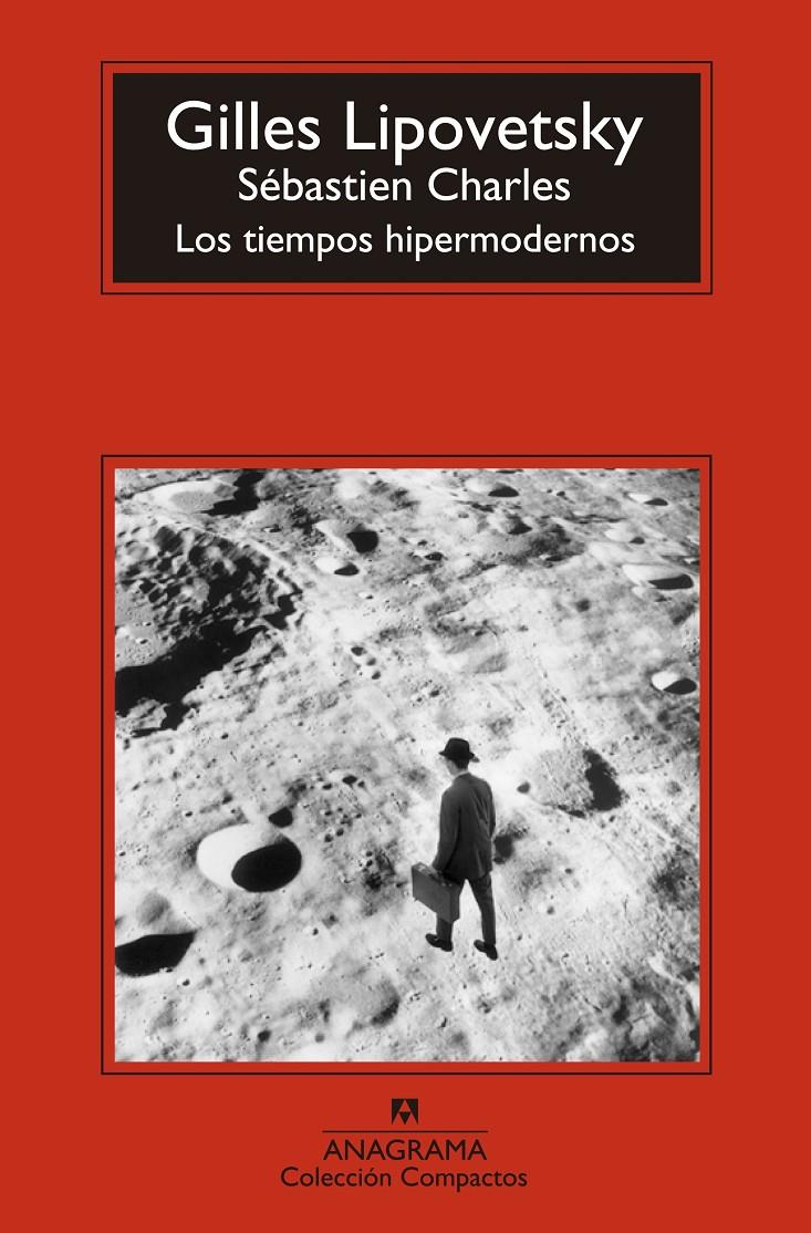 LOS TIEMPOS HIPERMODERNOS | 9788433977540 | LIPOVETSKY, GILLES | Llibreria Ombra | Llibreria online de Rubí, Barcelona | Comprar llibres en català i castellà online