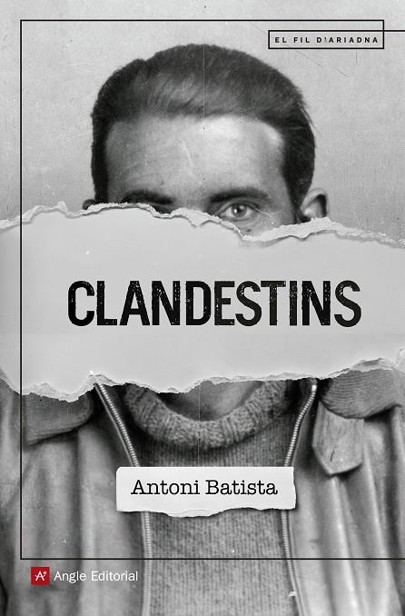 CLANDESTINS | 9788417214470 | BATISTA VILADRICH, ANTONI | Llibreria Ombra | Llibreria online de Rubí, Barcelona | Comprar llibres en català i castellà online