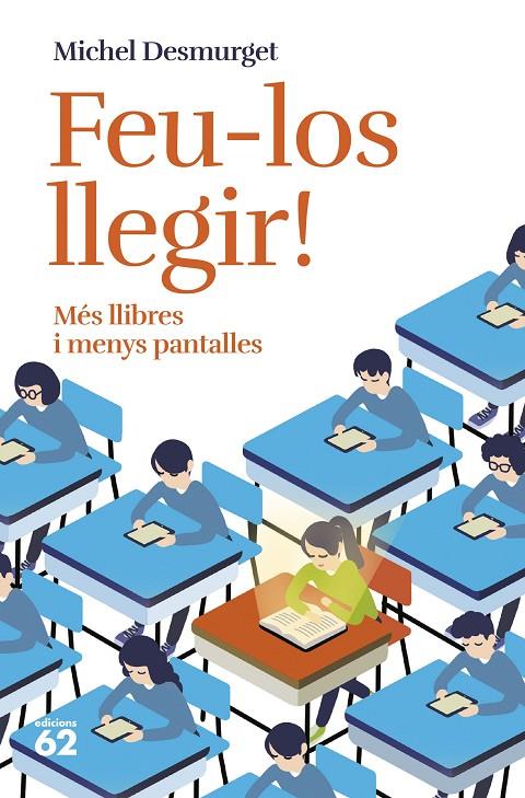 FEU-LOS LLEGIR! | 9788429781779 | DESMURGET, MICHEL | Llibreria Ombra | Llibreria online de Rubí, Barcelona | Comprar llibres en català i castellà online