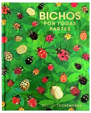 BICHOS POR TODAS PARTES | 9788417497637 | TECKENTRUP, BRITTA | Llibreria Ombra | Llibreria online de Rubí, Barcelona | Comprar llibres en català i castellà online