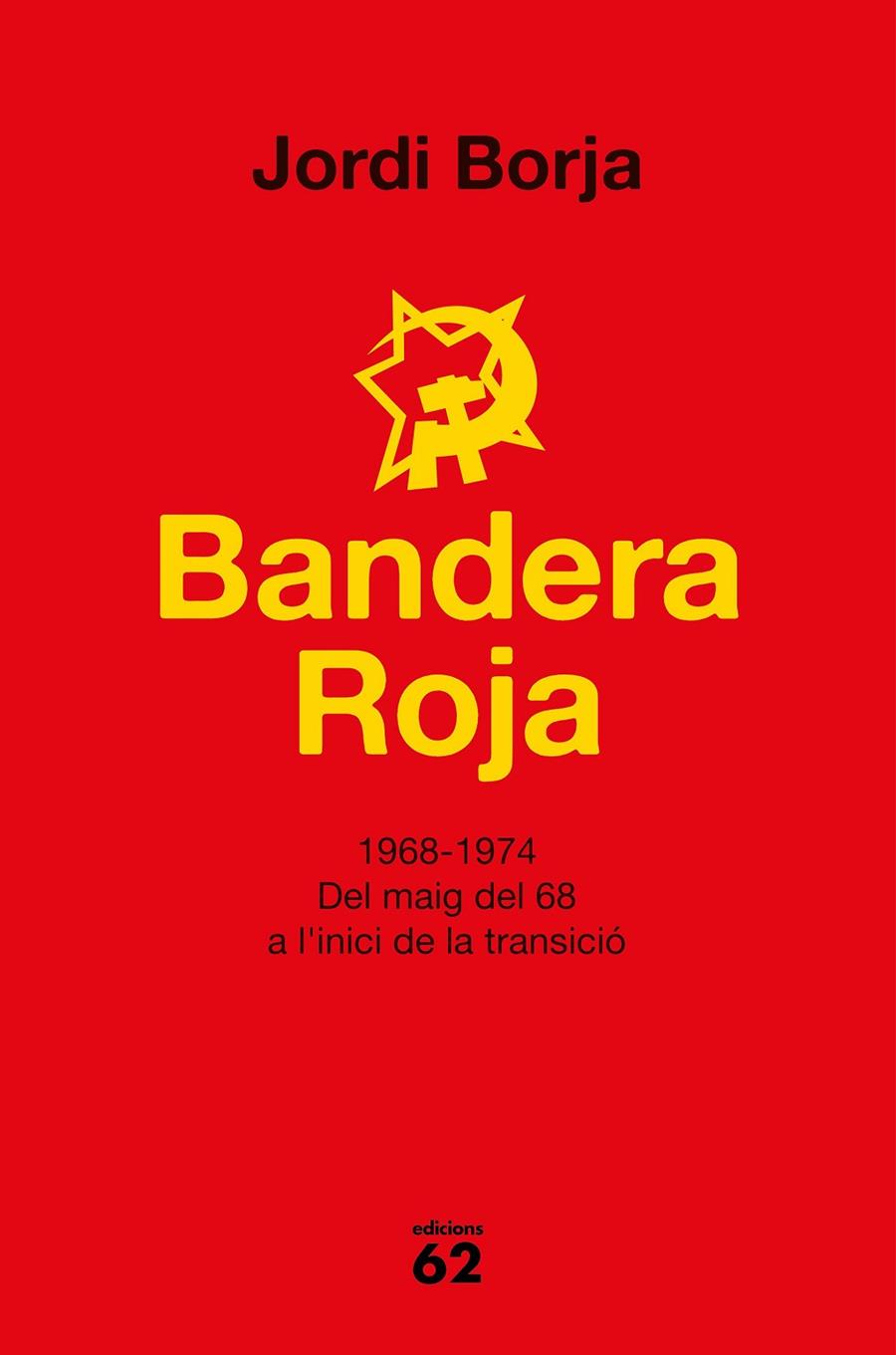 BANDERA ROJA | 9788429777338 | BOJA SEBASTIÀ, JORDI | Llibreria Ombra | Llibreria online de Rubí, Barcelona | Comprar llibres en català i castellà online