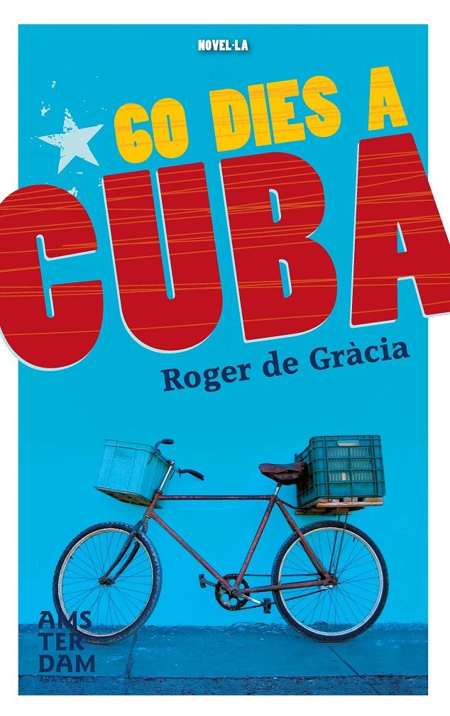 60 DIES A CUBA | 9788415645849 | DE GRÀCIA CLOTET, ROGER | Llibreria Ombra | Llibreria online de Rubí, Barcelona | Comprar llibres en català i castellà online