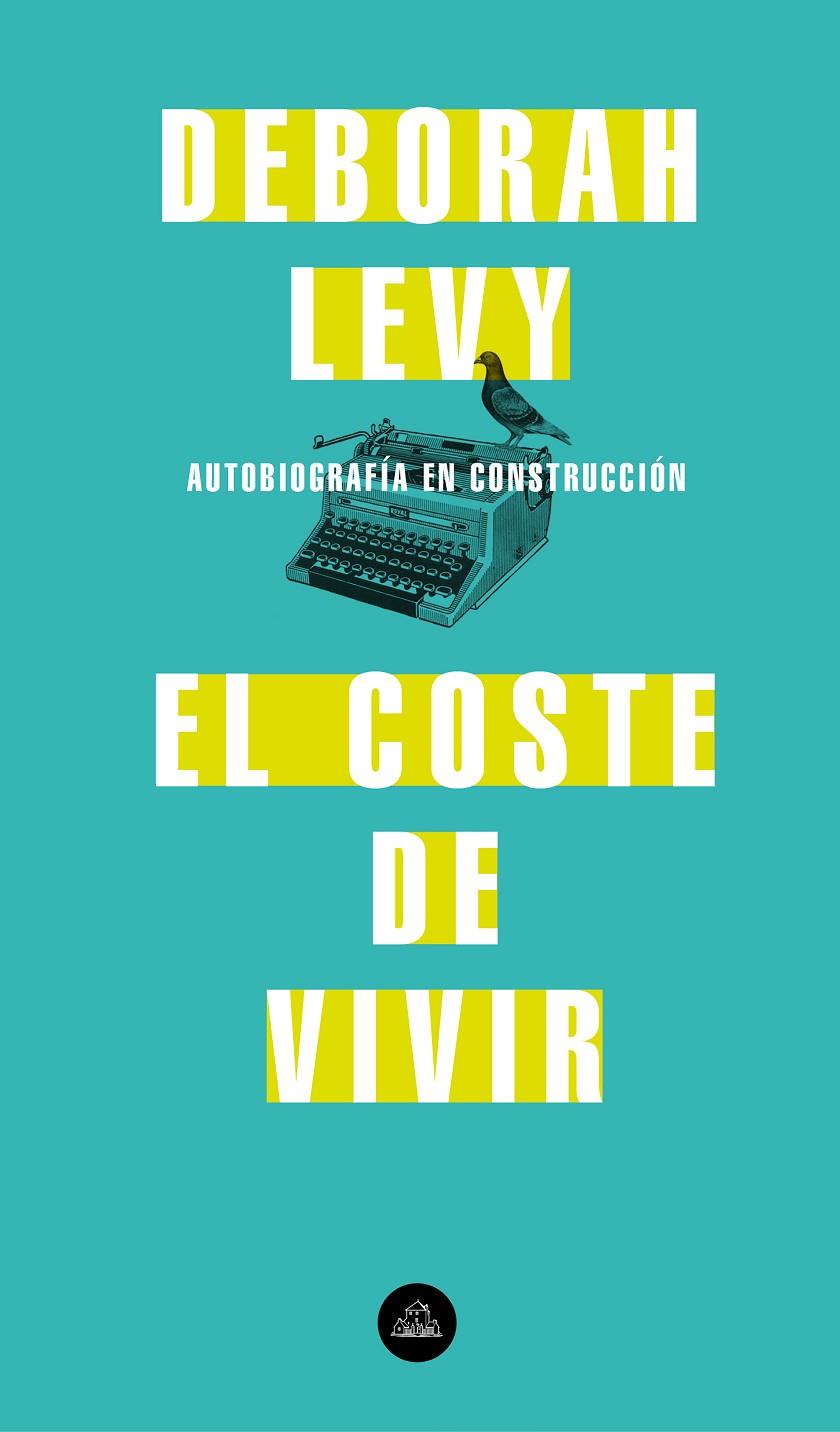 EL COSTE DE VIVIR | 9788439735717 | LEVY, DEBORAH | Llibreria Ombra | Llibreria online de Rubí, Barcelona | Comprar llibres en català i castellà online