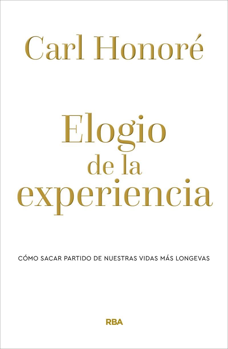 ELOGIO DE LA EXPERIENCIA | 9788490569238 | HONORÉ CARL | Llibreria Ombra | Llibreria online de Rubí, Barcelona | Comprar llibres en català i castellà online