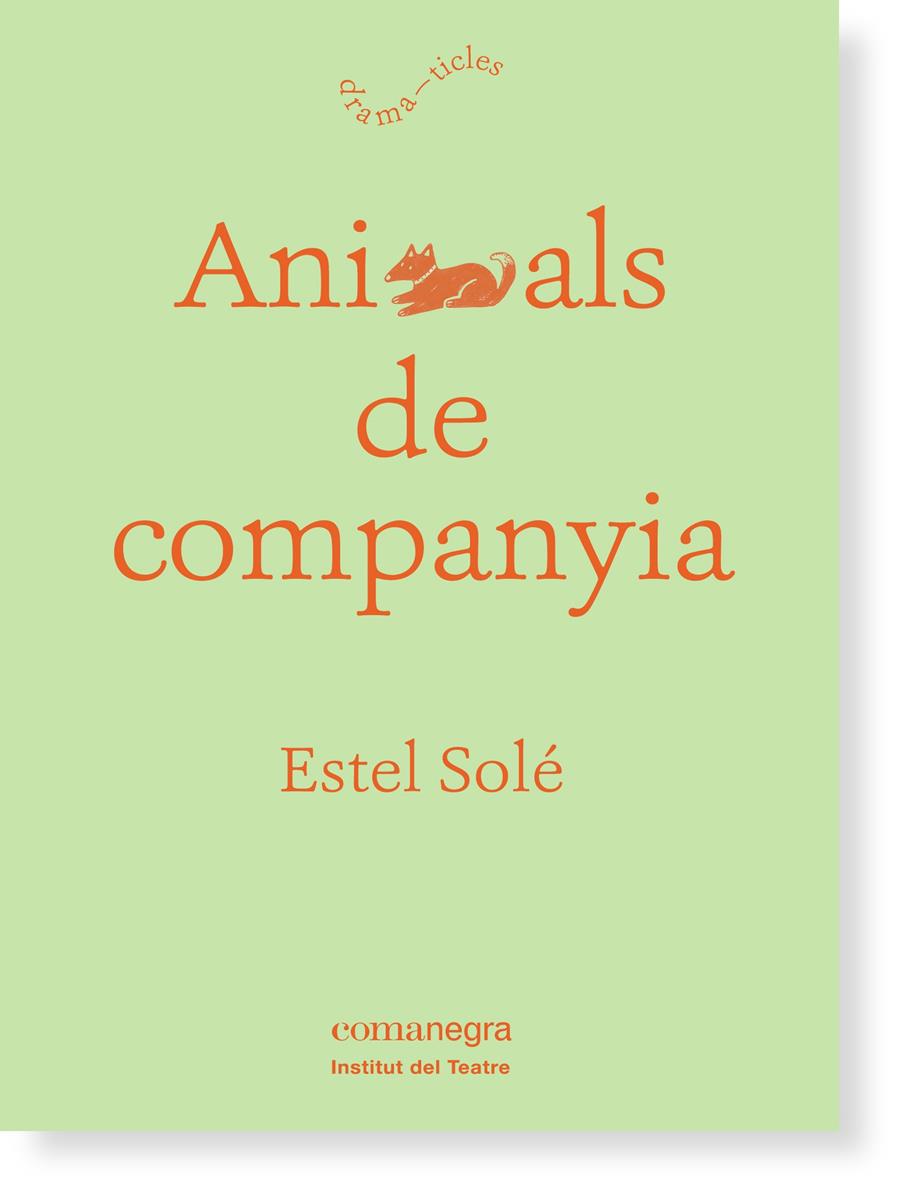 ANIMALS DE COMPANYIA | 9788416605132 | SOLÉ, ESTEL | Llibreria Ombra | Llibreria online de Rubí, Barcelona | Comprar llibres en català i castellà online