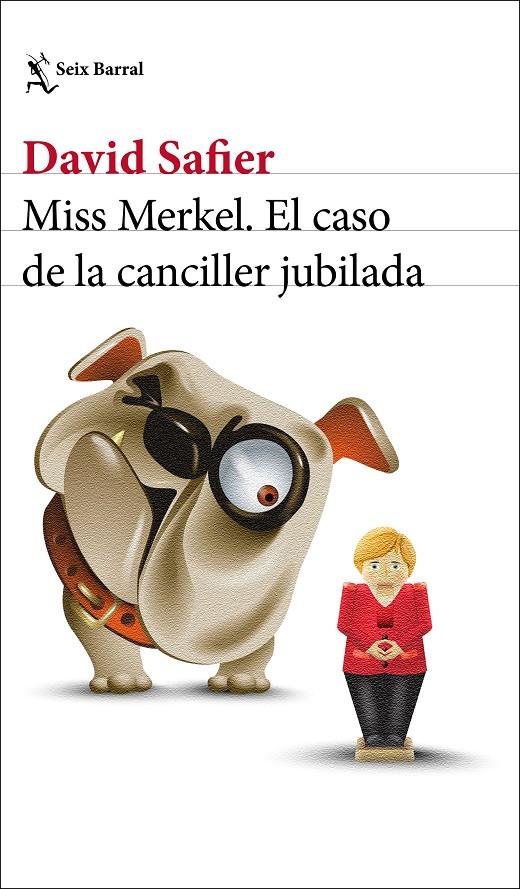 MISS MERKEL. EL CASO DE LA CANCILLER JUBILADA | 9788432239205 | SAFIER, DAVID | Llibreria Ombra | Llibreria online de Rubí, Barcelona | Comprar llibres en català i castellà online