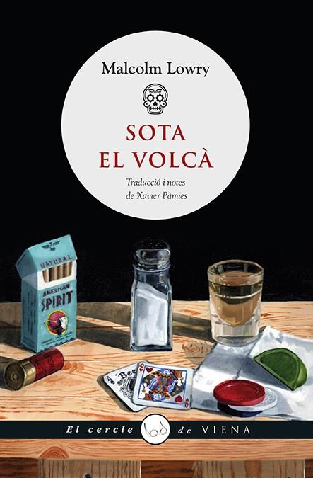 SOTA EL VOLCÀ | 9788483308950 | LOWRY, MALCOLM | Llibreria Ombra | Llibreria online de Rubí, Barcelona | Comprar llibres en català i castellà online
