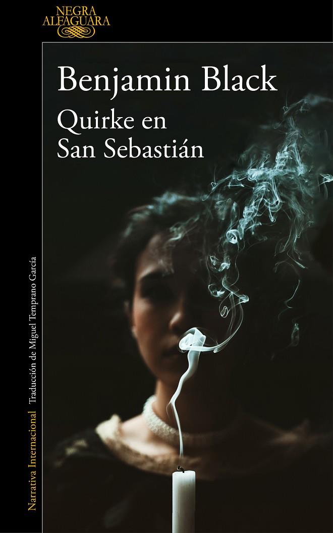 QUIRKE EN SAN SEBASTIÁN (QUIRKE 8) | 9788420439488 | BLACK, BENJAMIN | Llibreria Ombra | Llibreria online de Rubí, Barcelona | Comprar llibres en català i castellà online