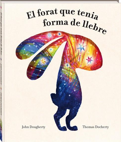 EL FORAT QUE TENIA FORMA DE LLEBRE | 9788418762949 | DOUGHERTY, JOHN | Llibreria Ombra | Llibreria online de Rubí, Barcelona | Comprar llibres en català i castellà online