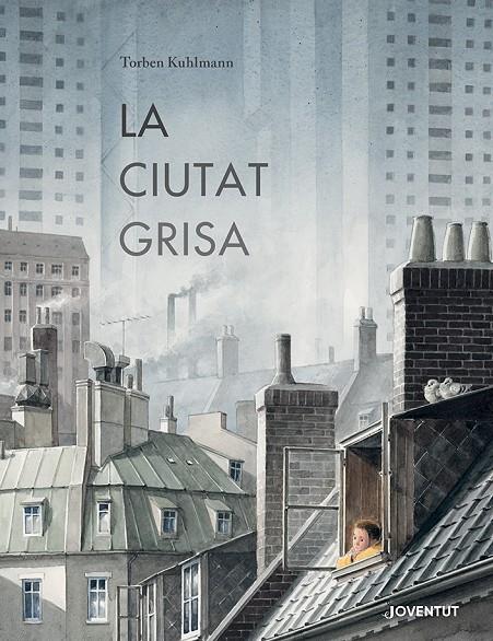 LA CIUTAT GRISA | 9788426148902 | KUHLMANN, TORBEN | Llibreria Ombra | Llibreria online de Rubí, Barcelona | Comprar llibres en català i castellà online