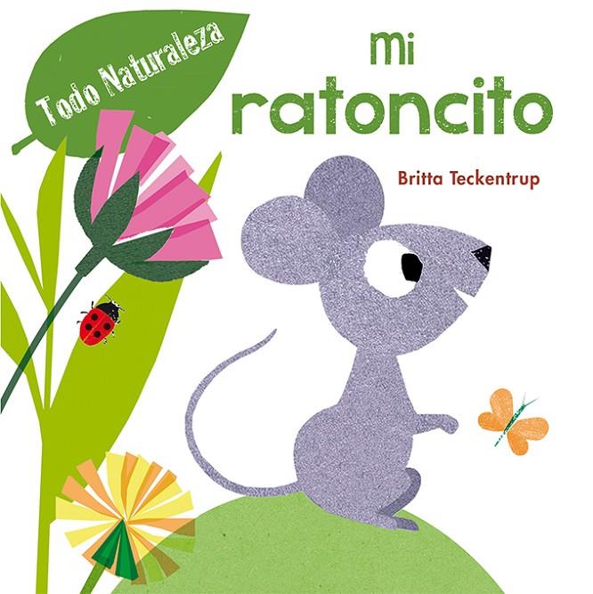 MI RATONCITO | 9788416648290 | TECKENTRUP, BRITTA | Llibreria Ombra | Llibreria online de Rubí, Barcelona | Comprar llibres en català i castellà online