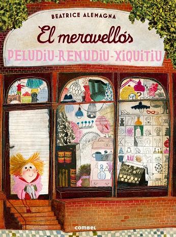 EL MERAVELLÓS PELUDIU-RENUDIU-XIQUITIU | 9788491010180 | ALEMAGNA, BEATRICE | Llibreria Ombra | Llibreria online de Rubí, Barcelona | Comprar llibres en català i castellà online