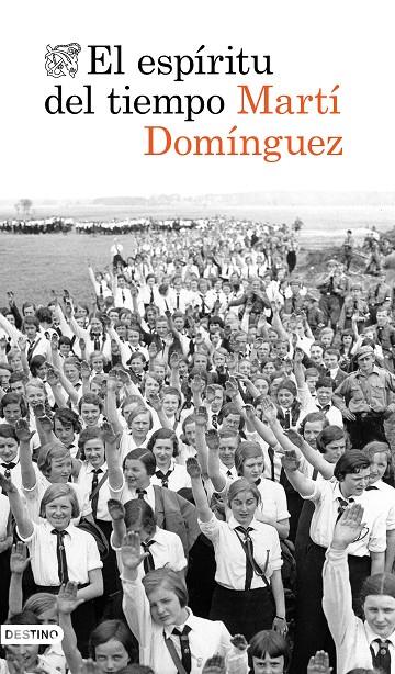 EL ESPÍRITU DEL TIEMPO | 9788423356942 | DOMÍNGUEZ, MARTÍ | Llibreria Ombra | Llibreria online de Rubí, Barcelona | Comprar llibres en català i castellà online