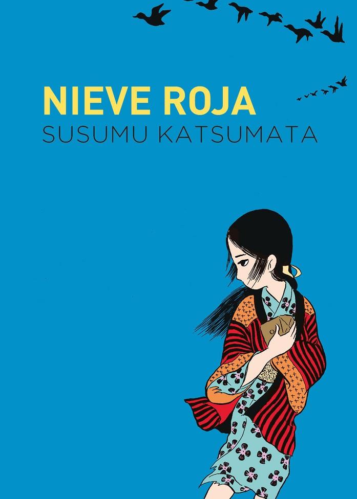 NIEVE ROJA | 9788419168078 | KATSUMATA, SUSUSMU | Llibreria Ombra | Llibreria online de Rubí, Barcelona | Comprar llibres en català i castellà online