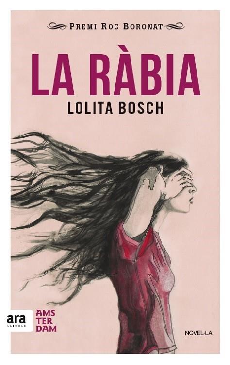 LA RÀBIA | 9788416743018 | BOSCH SANS, LOLITA | Llibreria Ombra | Llibreria online de Rubí, Barcelona | Comprar llibres en català i castellà online