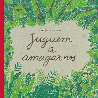 JUGUEM A AMAGAR-NOS | 9788418972102 | FABREGAT, VERÓNICA | Llibreria Ombra | Llibreria online de Rubí, Barcelona | Comprar llibres en català i castellà online