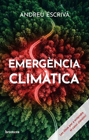 EMERGÈNCIA CLIMÀTICA | 9788413585031 | ANDREU ESCRIVÀ | Llibreria Ombra | Llibreria online de Rubí, Barcelona | Comprar llibres en català i castellà online