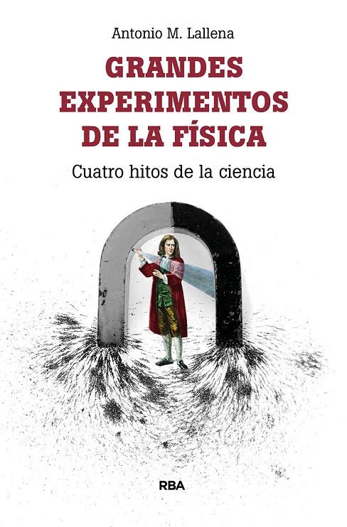 GRANDES EXPERIMENTOS DE LA FISICA | 9788491874317 | LLALLENA ROJO, ANTONIO | Llibreria Ombra | Llibreria online de Rubí, Barcelona | Comprar llibres en català i castellà online