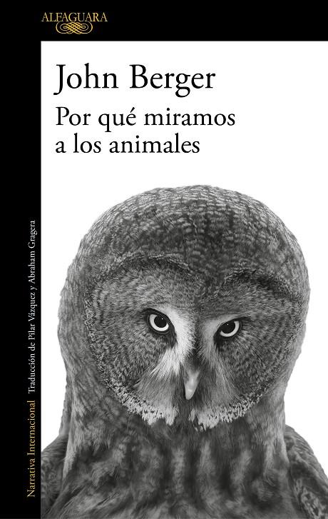 POR QUÉ MIRAMOS A LOS ANIMALES | 9788420474175 | BERGER, JOHN | Llibreria Ombra | Llibreria online de Rubí, Barcelona | Comprar llibres en català i castellà online