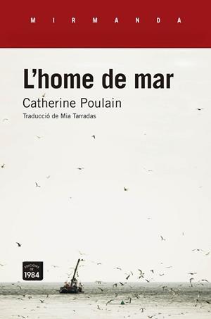 L'HOME DE MAR | 9788416987061 | POULAIN, CATHERINE | Llibreria Ombra | Llibreria online de Rubí, Barcelona | Comprar llibres en català i castellà online
