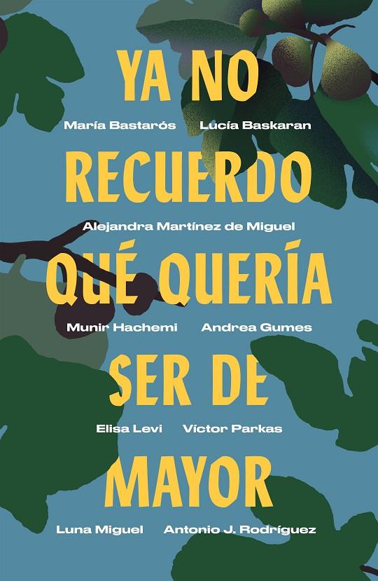 YA NO RECUERDO QUÉ QUERÍA SER DE MAYOR | 9788499987750 | BASTARÓS, MARÍA/BASKARAN, LUCÍA/MARTÍNEZ DE MIGUEL, ALEJANDRA/HACHEMI, MUNIR/GUMES, ANDREA/LEVI, ELI | Llibreria Ombra | Llibreria online de Rubí, Barcelona | Comprar llibres en català i castellà online