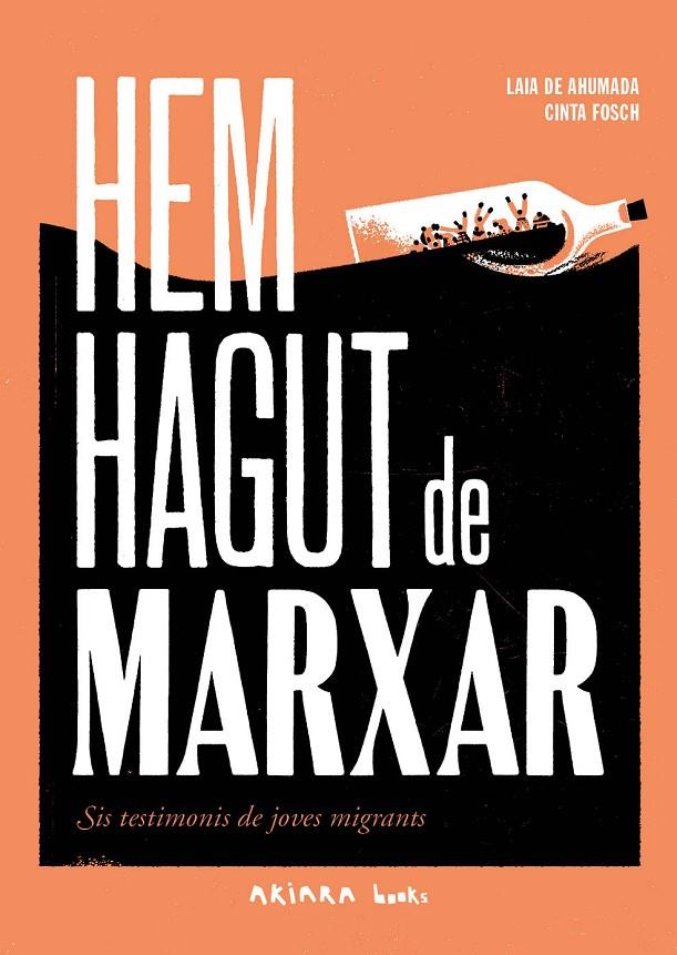 HEM HAGUT DE MARXAR | 9788418972492 | DE AHUMADA, LAIA | Llibreria Ombra | Llibreria online de Rubí, Barcelona | Comprar llibres en català i castellà online