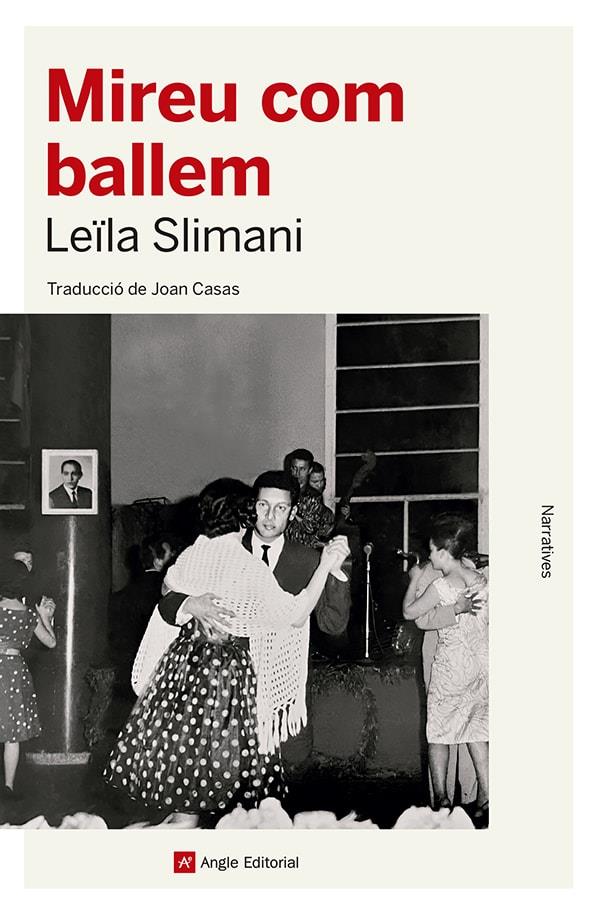 MIREU COM BALLEM(.) | 9788419017529 | SLIMANI, LEÏLA | Llibreria Ombra | Llibreria online de Rubí, Barcelona | Comprar llibres en català i castellà online